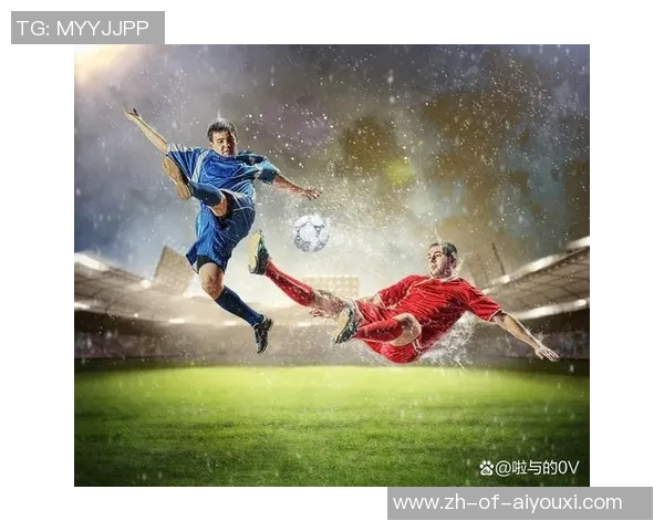 激情四溢足球星期天精彩预告 揭开本周赛事焦点与明星球员对决 激情四溢足球星期天精彩预告 揭开本周赛事焦点与明星球员对决